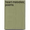 Heart-Melodies; Poems door Lydia F. Fowler