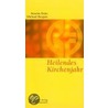 Heilendes Kirchenjahr door Anselm Gr