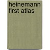 Heinemann First Atlas by Marta Segal Block