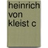 Heinrich Von Kleist C