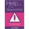 Help I'm A Stepmother by Sonja Ridden