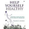 Help Yourself Healthy door Valerie Barber