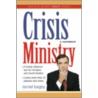 Help! Crisis Ministry by Daniel Bagby