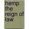 Hemp The Reign Of Law door James Lane Allen