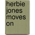 Herbie Jones Moves on