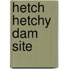 Hetch Hetchy Dam Site door Committee on Public Lands
