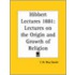 Hibbert Lectures 1881