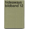 Hideaways Bildband 12 by Sabine Herder
