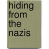 Hiding from the Nazis door David A. Adler