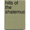 Hills Of The Shatemuc by Susan Warner