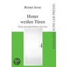 Hinter weißen Türen door Reiner Jesse