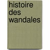 Histoire Des Wandales door Ludwig Marcus