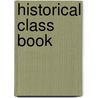 Historical Class Book door William Sulllivan