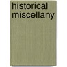 Historical Miscellany by William Cooke Taylor