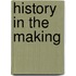 History In The Making