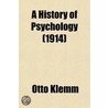 History Of Psychology by Otto Klemm