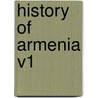 History of Armenia V1 door Michael Chamich