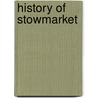 History of Stowmarket door Arthur George Hollingsworth