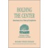 Holding to the Center