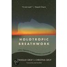 Holotropic Breathwork by Stanislav Grof