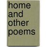 Home  And Other Poems door Angus Ross