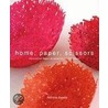 Home, Paper, Scissors by Patricia Zapata