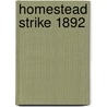 Homestead Strike 1892 door Arthur Gordon Burgoyne