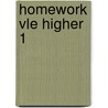 Homework Vle Higher 1 door Onbekend