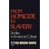 Homicide To Slavery P