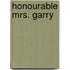 Honourable Mrs. Garry