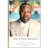 Hope for Every Moment door T.D. Jakes