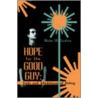 Hope for the Good Guy by Scates