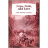 Hope, Faith, and Love door Toni White Harrell