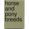 Horse And Pony Breeds door Marion Curry