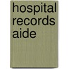Hospital Records Aide door Onbekend