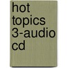 Hot Topics 3-Audio Cd door Onbekend