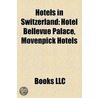 Hotels In Switzerland door Onbekend