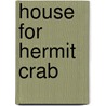 House For Hermit Crab door Eric Carle