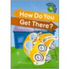 How Do You Get There? door Jill L. Donahue
