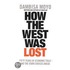 How The West Was Lost