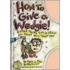 How To Give A Wedgie!