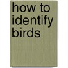 How to Identify Birds door Nicholas Hammond