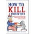 How to Kill a Country