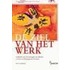 De ziel van het werk