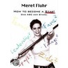 How to become a star! door Meret Fluhr
