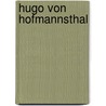 Hugo Von Hofmannsthal by Benjamin Bennett
