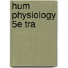 Hum Physiology 5e Tra door Onbekend