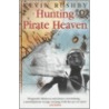 Hunting Pirate Heaven door Kevin Rushby