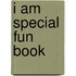 I Am Special Fun Book