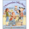 I Remember Miss Perry by Pat Brisson